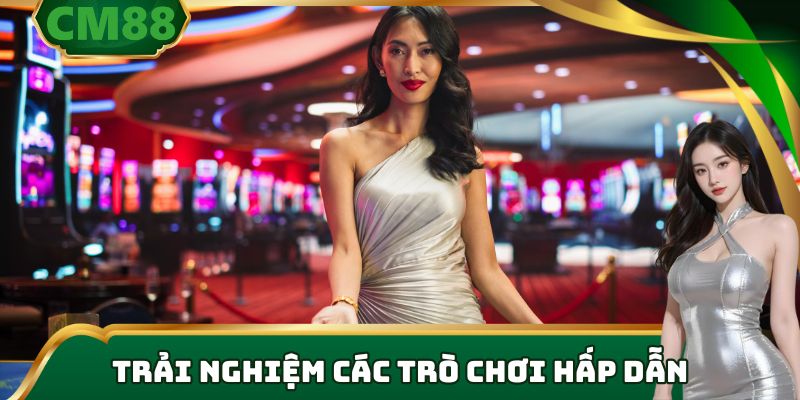Trải nghiệm các trò chơi hấp dẫn cùng dealer chuyên nghiệp